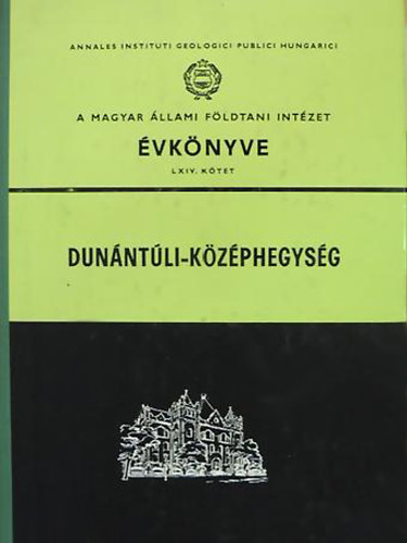 Korp�s L�szl� - A Dun�nt�li-k�z�phegys�g oligoc�n - als�-mioc�n k�pz�dm�nyei