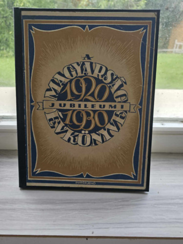 A magyars�g jubileumi �vk�nyve 1920-1930
