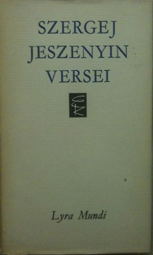 Szergej Jeszenyin - Jeszenyin versei (Lyra Mundi)