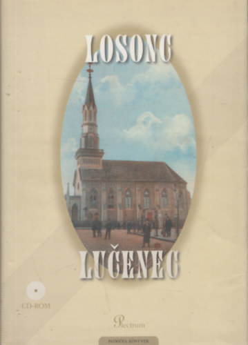 Ardamica Zorán - Losonc (Patrióta Könyvek 5.) (Cd-rom nélkül)