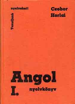 Czobor Zsuzsa-Horlai Gy�rgy - Angol nyelvk�nyv 1.