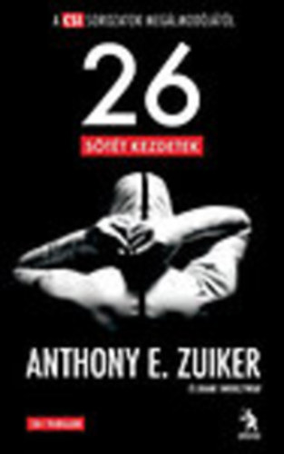 Anthony E. Zuiker - Level 26 - Stt kezdetek