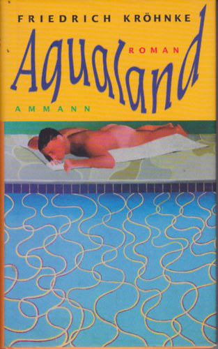 Friedrich Kröhnke - Aqualand