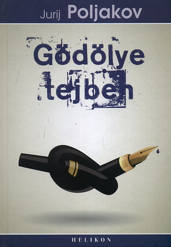 Jurij Poljakov - G�d�lye tejben