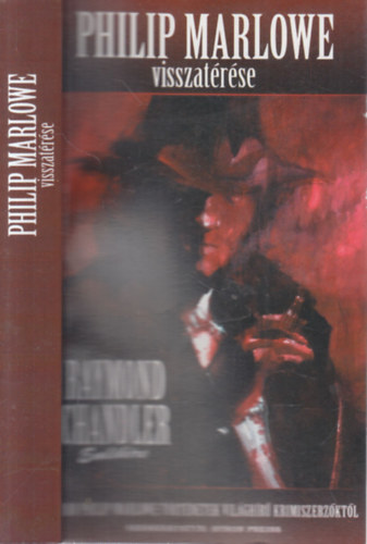 Byron Preiss  (szerkeszt) - Philip Marlowe visszatrse (Raymond Chandler emlkre)