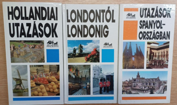 Tbb szerz - 3db Panorma tiknyv: Utazsok Spanyolorszgban - Londontl Londonig - Hollandiai utazsok