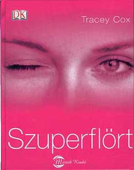 Tracey Cox - Szuperfl�rt