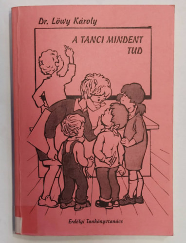 Lwy Kroly - A Tanci mindent tud