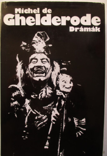 Michel de Ghelderode - Dr�m�k