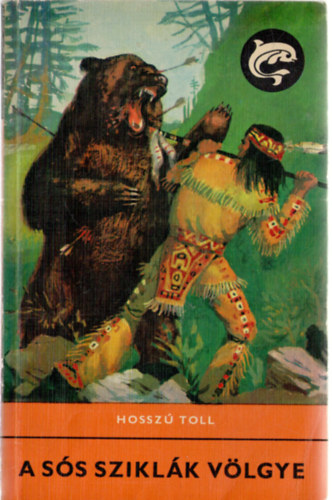 Hossz� Toll - A S�s Szikl�k V�lgye