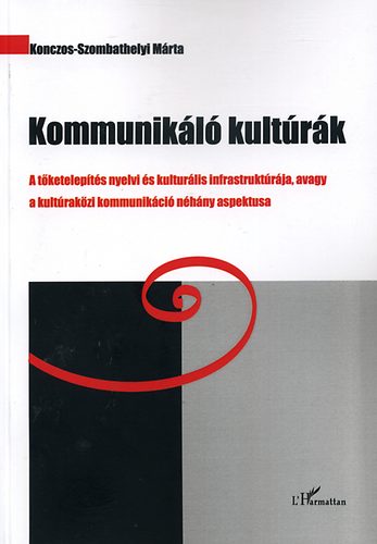 Konczos-Szombathelyi Mrta - Kommunikl kultrk