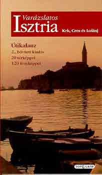 Dr. Fehr Gyrgy - Isztria-Krk,Cres s Losinj (Varzslatos tjak)