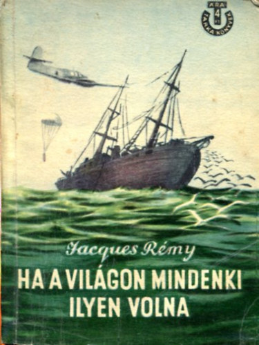 Jacques Rmy - ha a vilgon mindenki ilyen volna