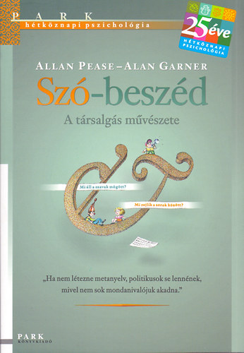 Garner, Alan Allan Pease - Sz-beszd - A trsalgs mvszete