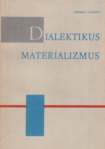 Dr.F�ldesi Tam�s - Dialektikus materializmus