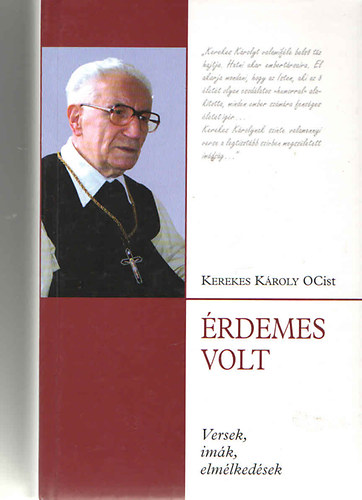 Kerekes Kroly O.Cist. - rdemes volt - Versek, imk, elmlkedsek