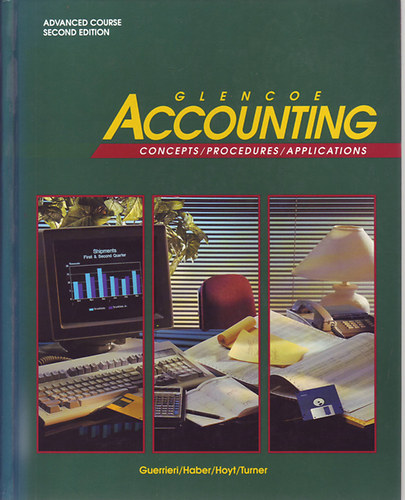 Donald J.Guerrieri - F.Barry Haber - William B.Hoyt - Robert E.Turner - Glencoe Accounting (Consepts/procedures/applications)