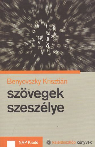 Benyovszky Kriszti�n - Sz�vegek szesz�lye