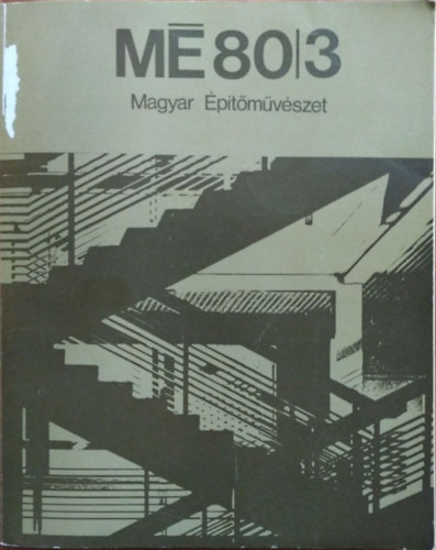 Gyngysi Istvn  (szerk.) - Magyar ptmvszet, 1980/3.