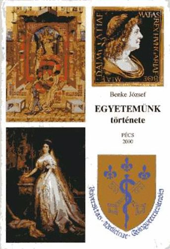 Benke J�zsef - Egyetem�nk t�rt�nete