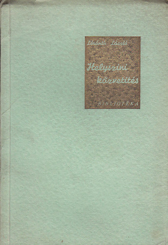 L�r�nth L�szl� - Helysz�ni k�zvet�t�s