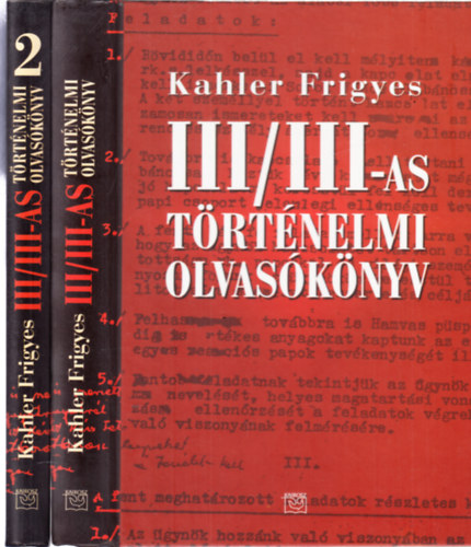 Kahler Frigyes - III/III-as t�rt�nelmi olvas�k�nyv I.-II.