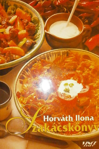 Horv�th Ilona - Horv�th Ilona - Szak�csk�nyv