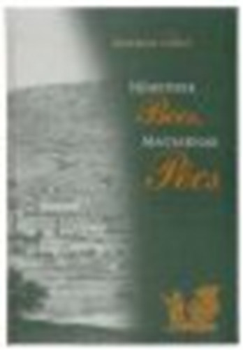 Bezerédy Győző - Németnek Bécs, magyarnak Pécs - Évszázadok krónikásai a városról