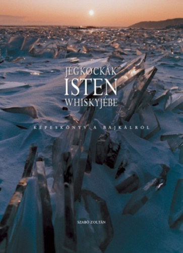 Szab� Zolt�n - J�gkock�k Isten whiskyj�be