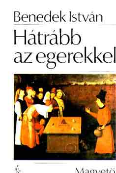 Benedek István - Hátrább az egerekkel