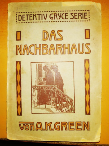 A. K. Green - Das Nachbarhaus - Detektiv Gryce Serie