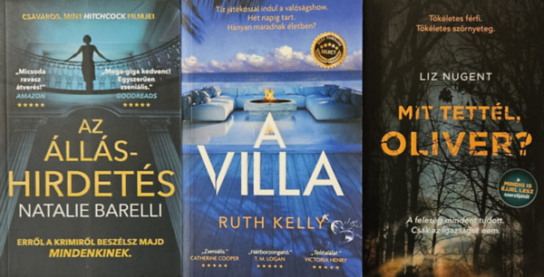 Natalie Barelli, Liz Nugent Ruth Kelly - 3 krimi: A villa + Az álláshirdetés + Mit tettél Oliver?
