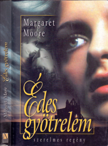 Margaret Moore - Édes gyötrelem - Szerelmes regény