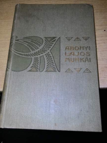 Abonyi Lajos - Itt a sz�p Alf�ld�n