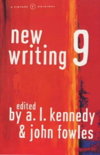 Kennedy; Fowles  (edit.) - New writing 9