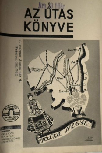 Ismeretlen Szerz� - Az utas k�nyve - Tolna megye