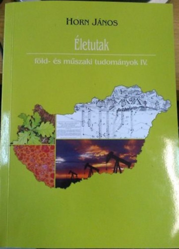 Horn Jnos - letutak (fld- s mszaki tudomnyok IV.)