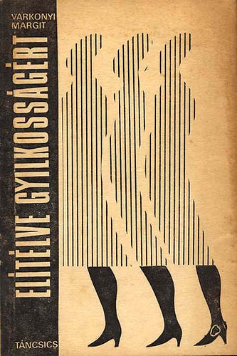 V�rkonyi Margit - El�t�lve gyilkoss�g�rt