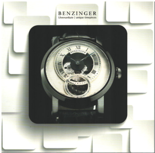 Benzinger - Uhrenunikate/Unique timepieces (rakatalgus)
