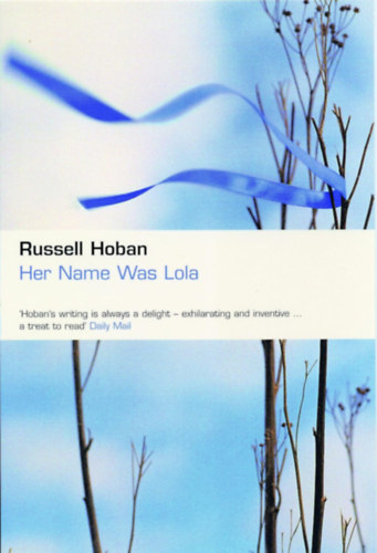 Russell Hoban - Her Name Was Lola