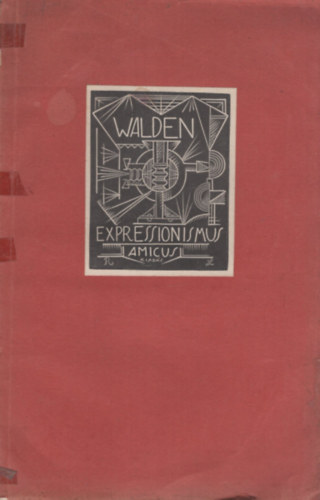 Herwarth Walden - Az uj festőművészet:expresszionizmus