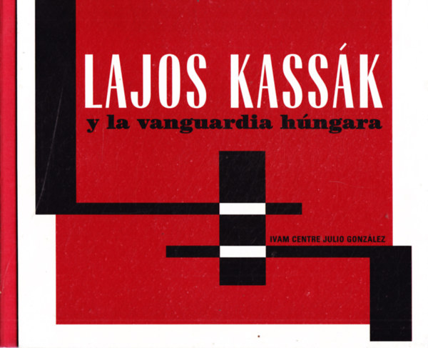 Lajos Kassk y la vanguardia hngara