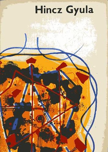 Hincz Gyula- Láncz Sándor - Hincz Gyula (Láncz)