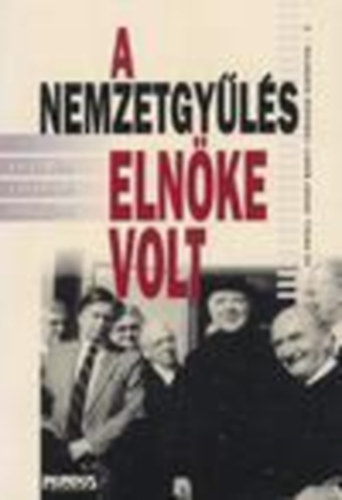 Kapronczay Kroly - A Nemzetgyls elnke volt (Varga Bla vallomsai lettjrl)