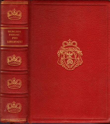 Herczeg Ferenc - Pro libertate! I-II. (Egybek�tve)