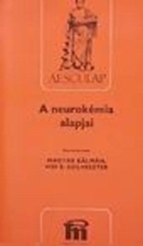 Magyar Klmn; Vizi E. Szilveszter - A neurokmia alapjai