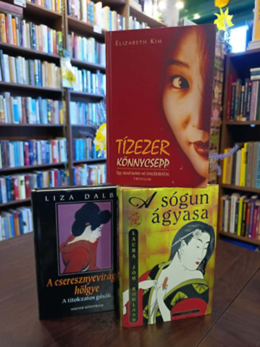 Elizabeth Kim, Liza Dalby Laura Joh Rowland - Japán hátterű regénycsomag 3 darabos: A sógun ágyasa, Tízezer könnycsepp, A cseresznyevirágok hölgye