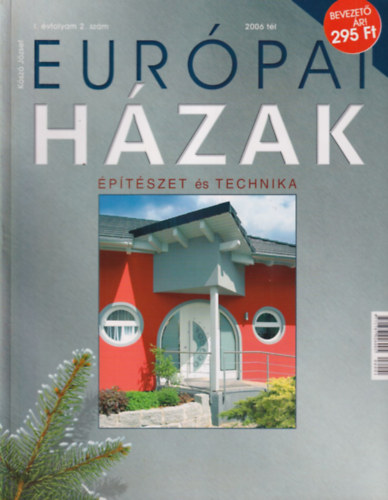 K�sz� J�zsef - Eur�pai h�zak 1-2. sz. 2006 �fv. (�sz-t�l -  teljes )