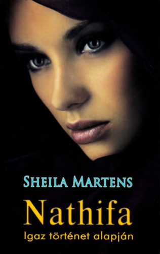 Sheila Martens - Nathifa - igaz történet alapján