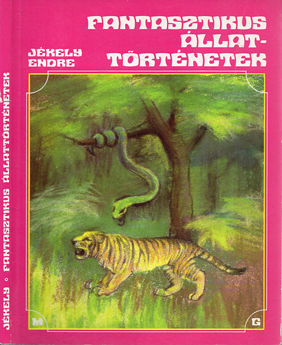 Jékely Endre - Fantasztikus állattörténetek
